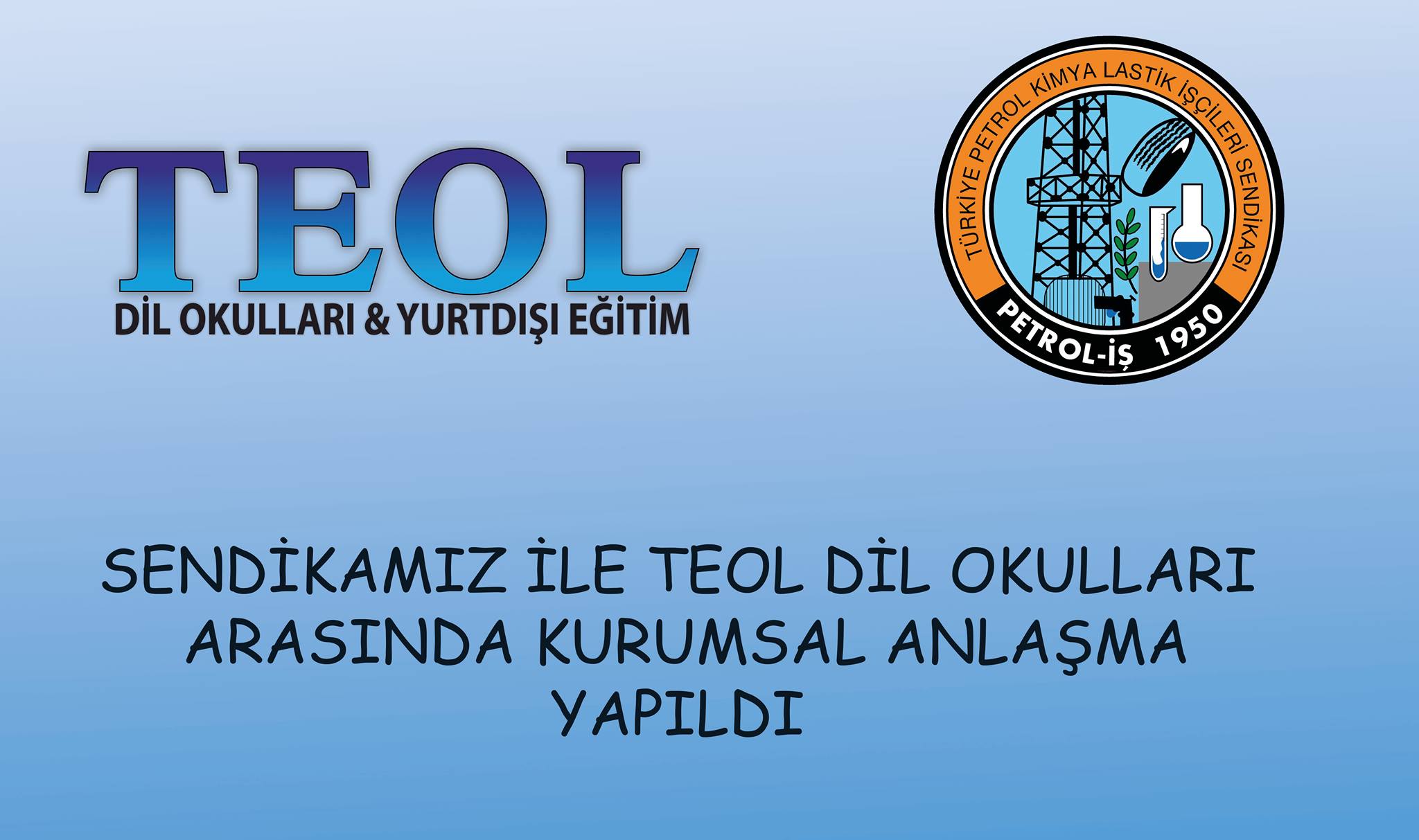 TEOL Dil Okulları İle Kurumsal Anlaşma Yapıldı Petrol İş Sendikası